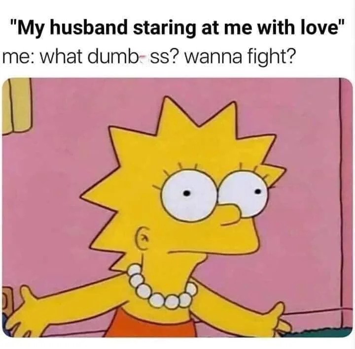 55 Relationship Memes That Captures The Chaos Of Being In A Relationship 53 Husband staring at me