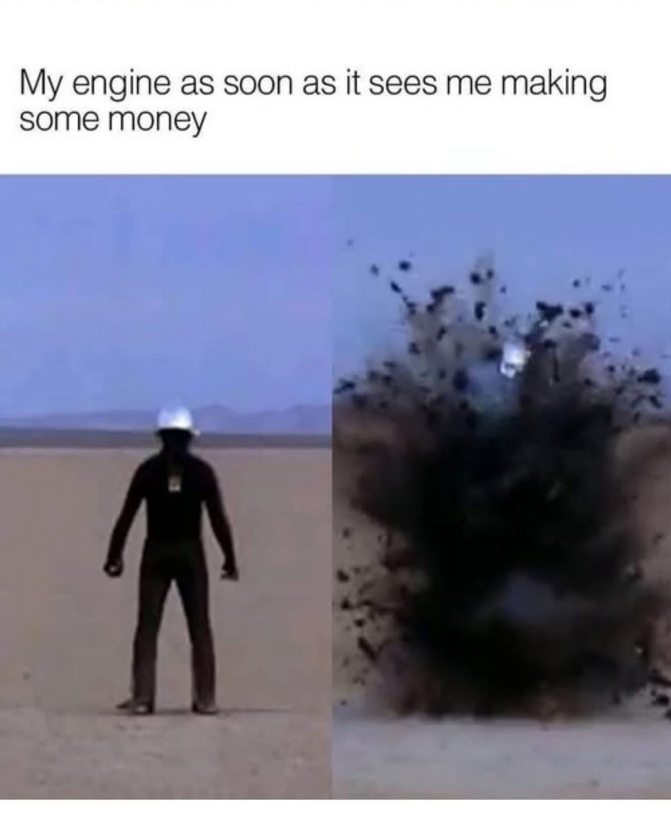 My engine as soona s it sees me