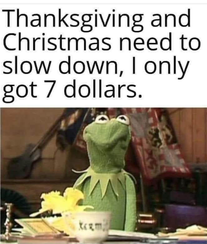 Thanksgiving and christmas need to slow down