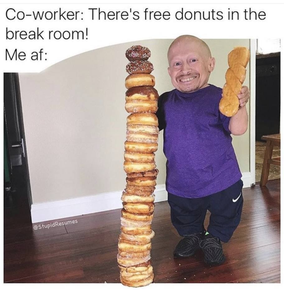 Theres free donuts