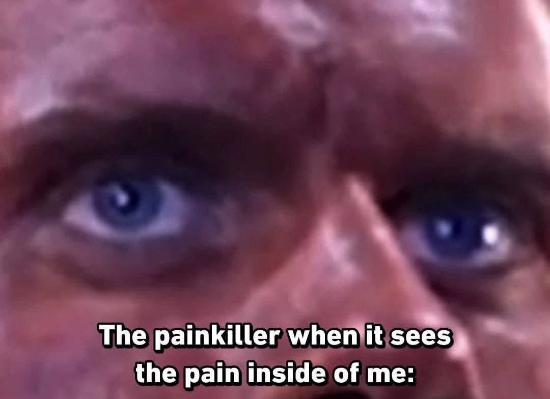 When it sees the pain