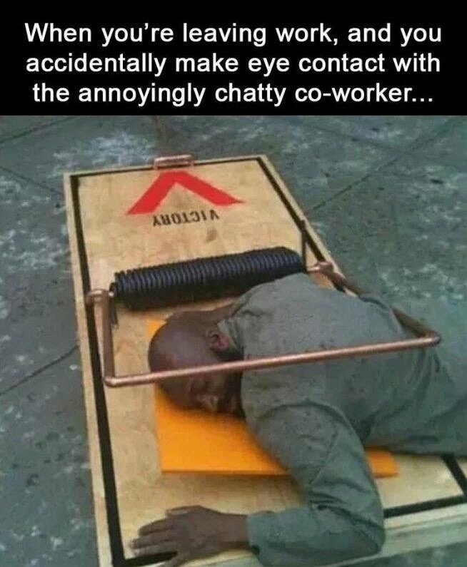 When youre leaving work