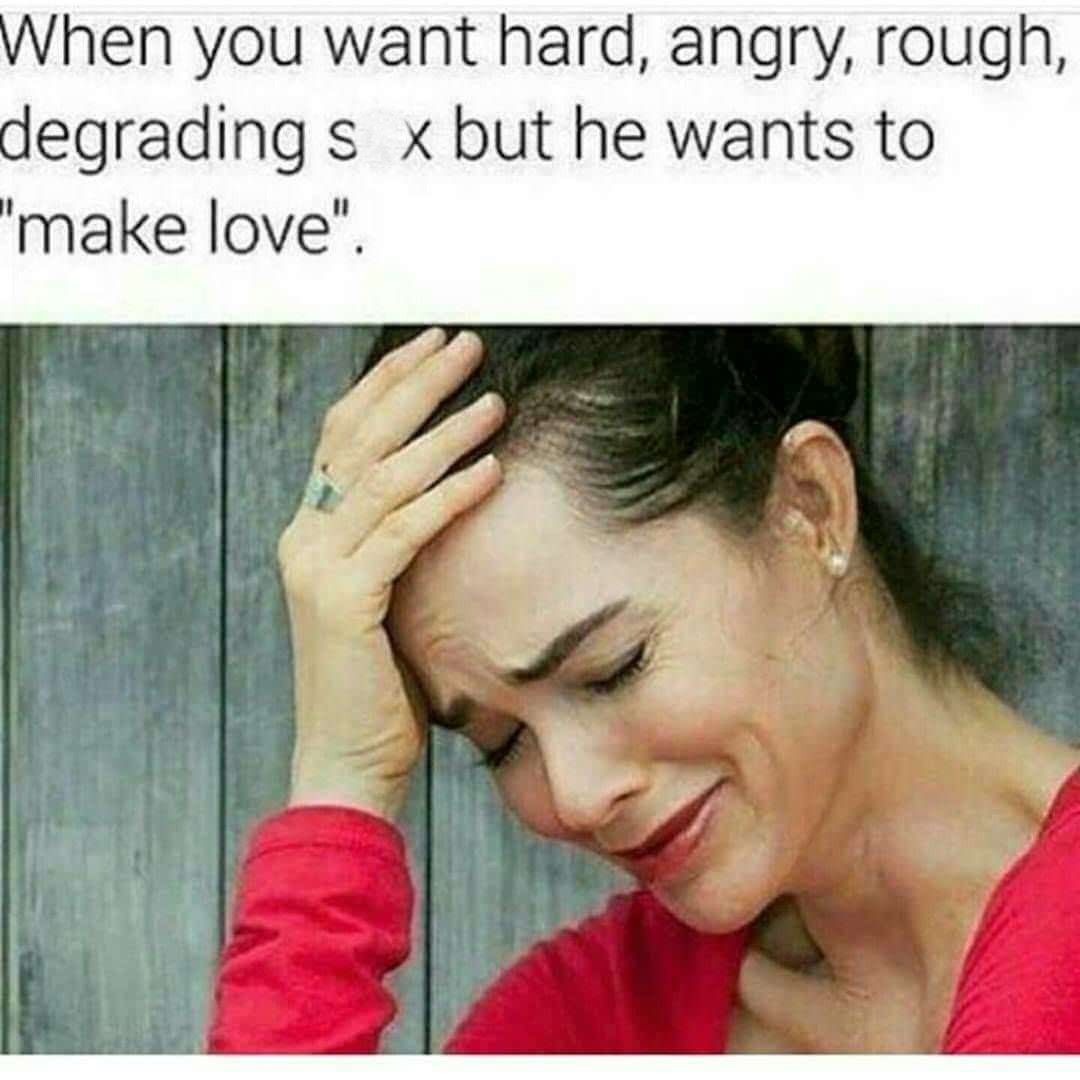 44 Married Memes That Reveal Hidden Secrets Of Married Life 43 hen you want hard