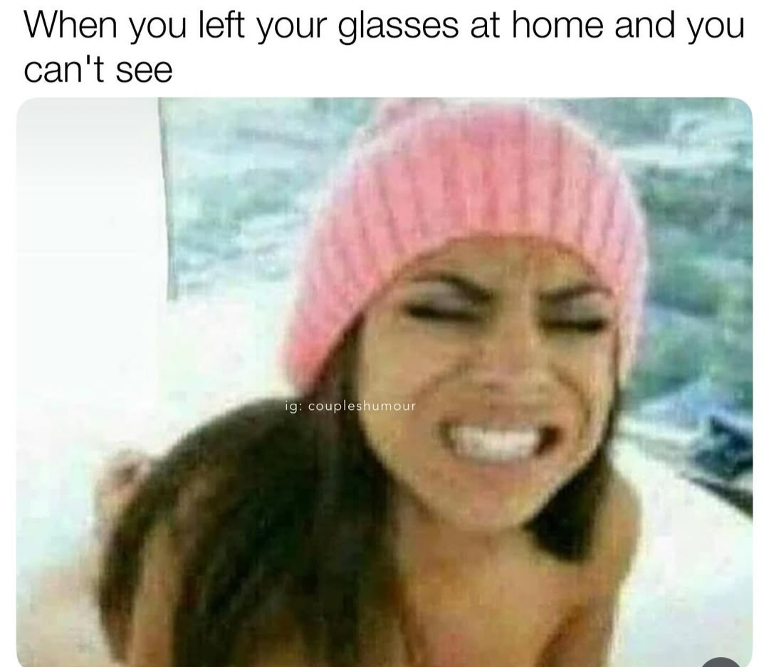 20 Memes That Are Pure…ly Inappropriate 12 left glasses at home