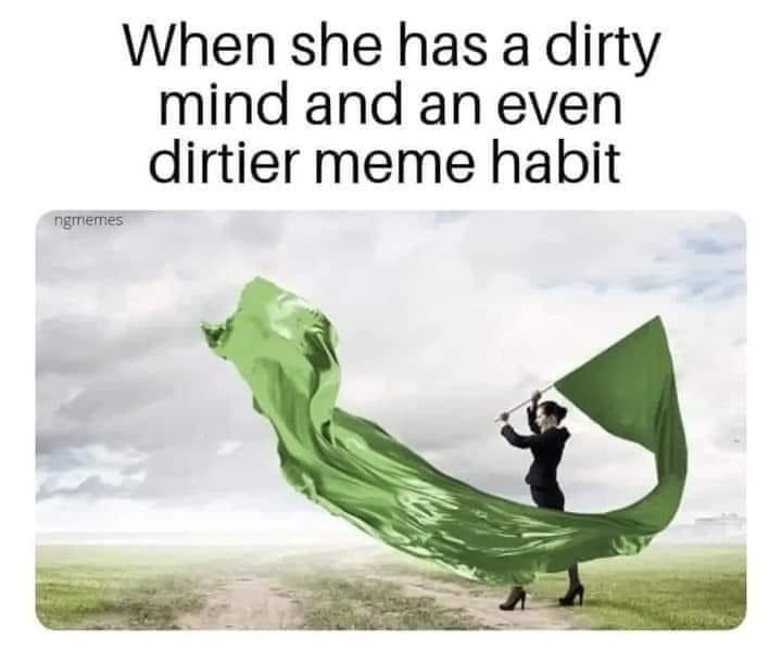 when she has a dirty mind