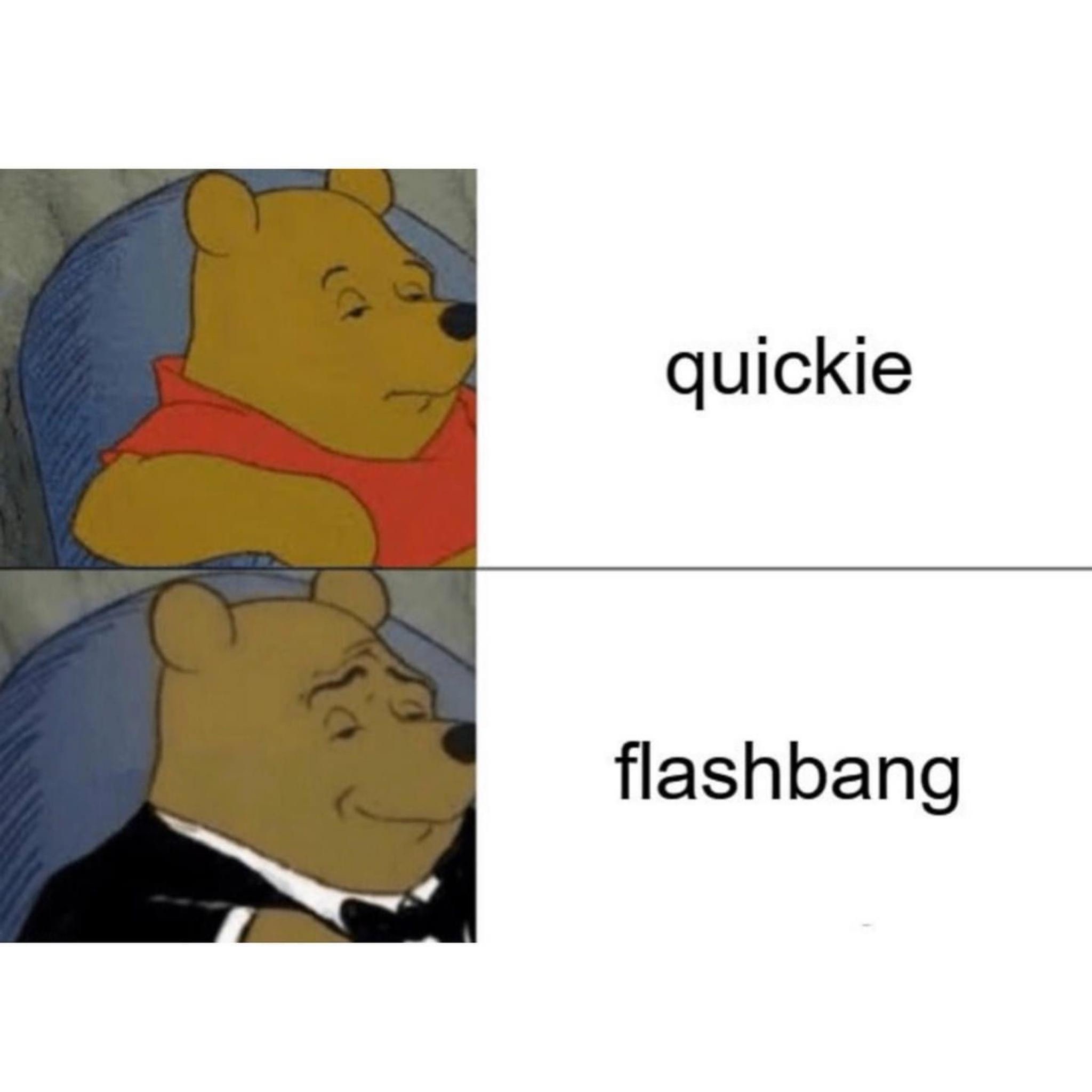 35 Wild Memes That Prove the Internet Has No Chill 34 Flashbang