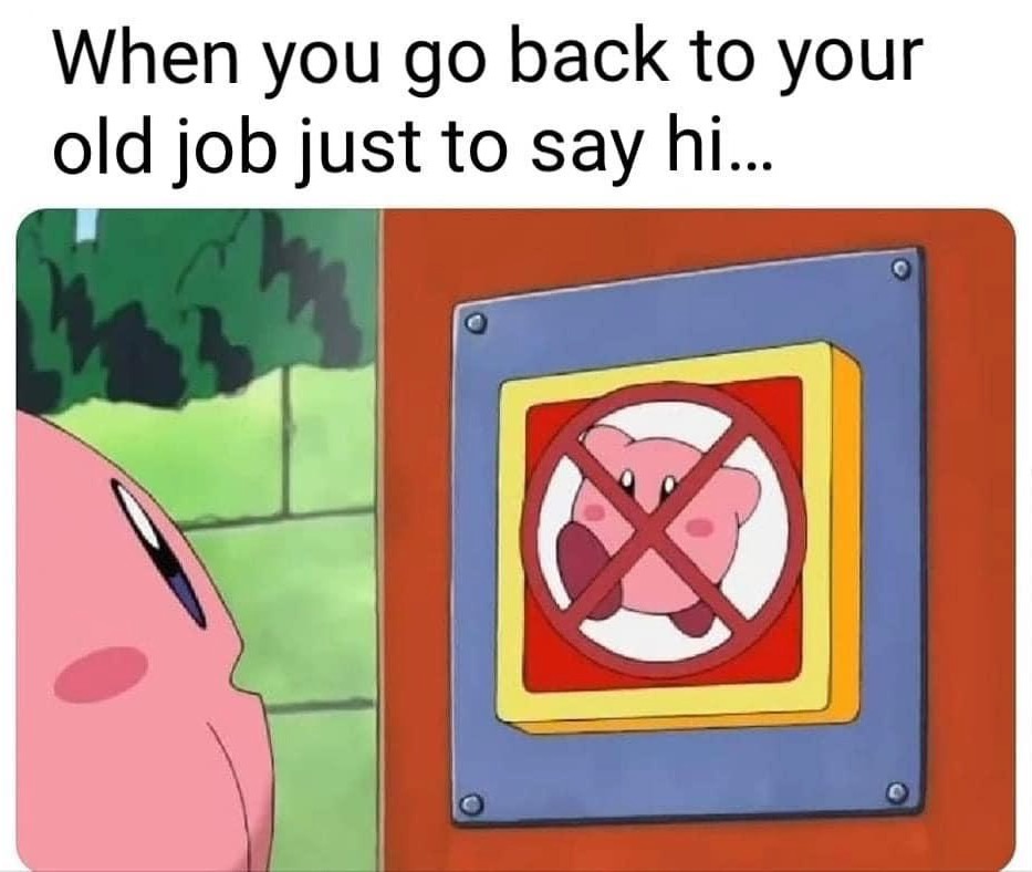 Go back to your old job