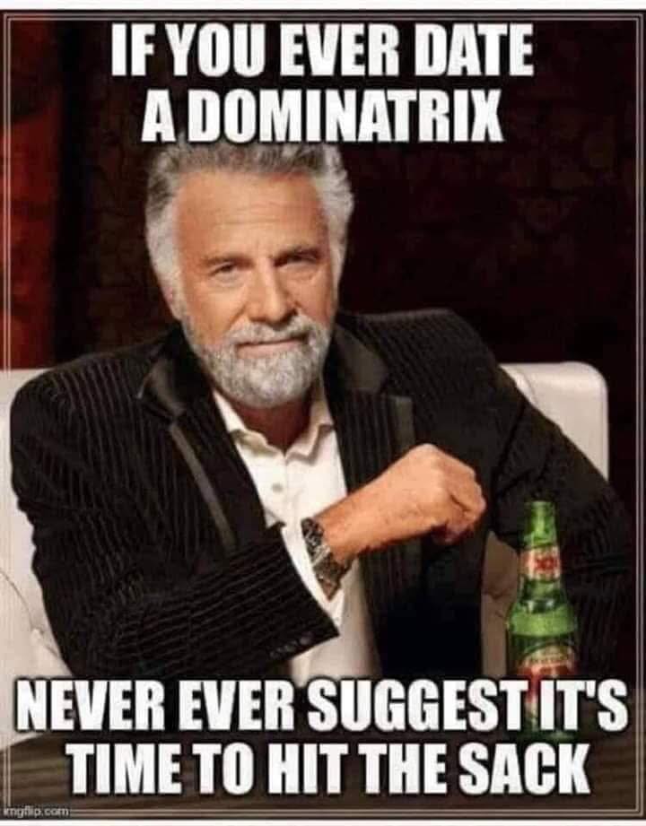 20 Memes That Took the Long Way Around “Inappropriate” 9 If you ever date