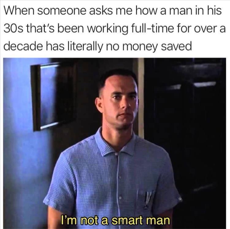 Im not a smart man