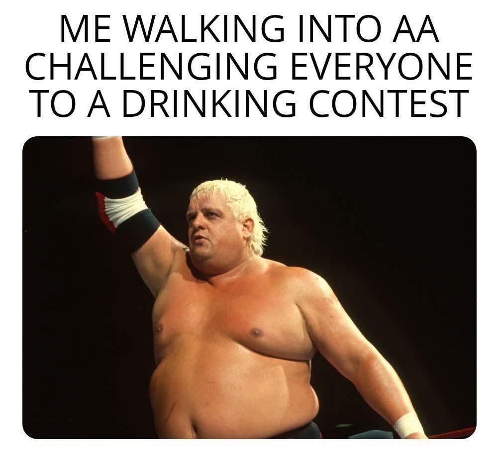 21 Damn Funny Memes That Went Too Far (and Then Further) 11 Me walking into AA