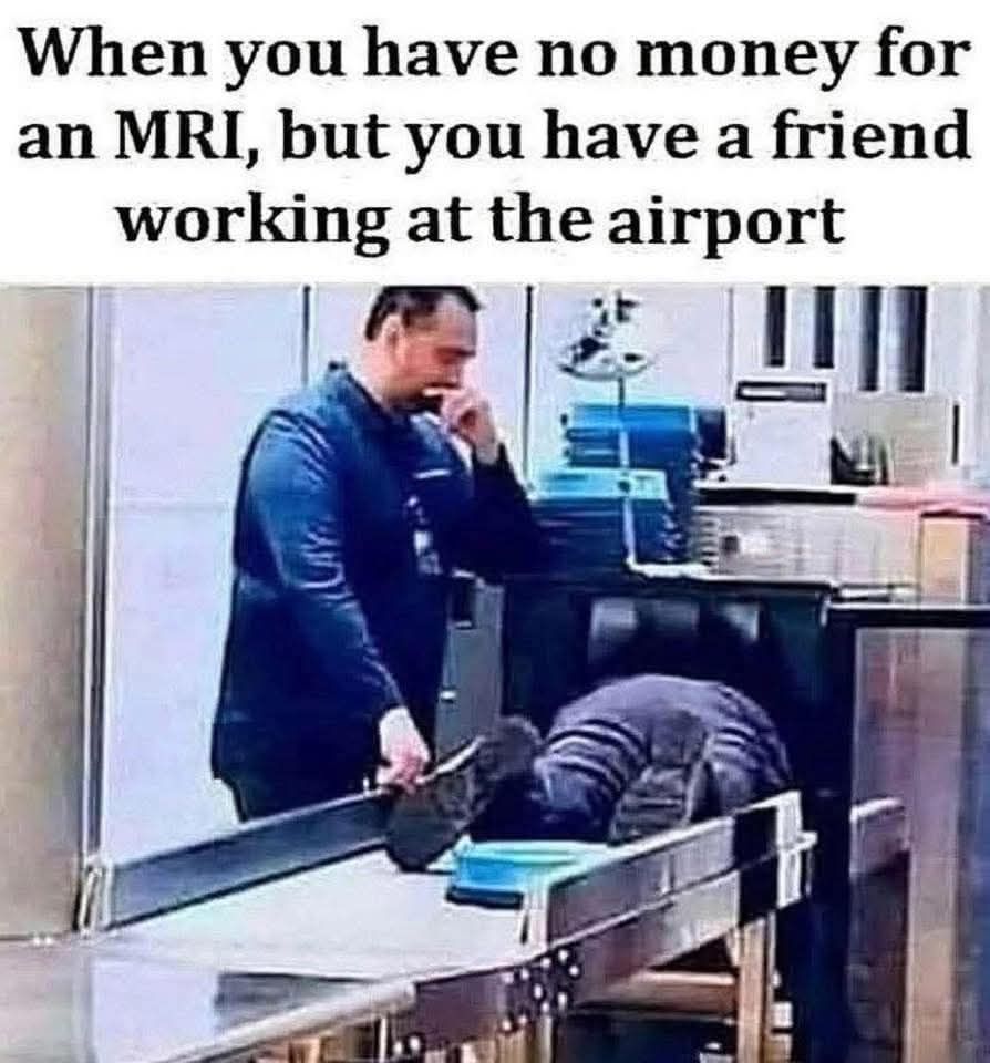 Not For The Easily Offended: 40 “So Wrong It’s Funny” Memes to Share with Your Boldest Buddies 42 No money for MRI