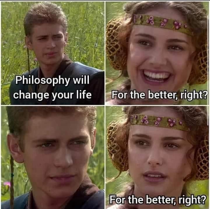Philosophy will change your life