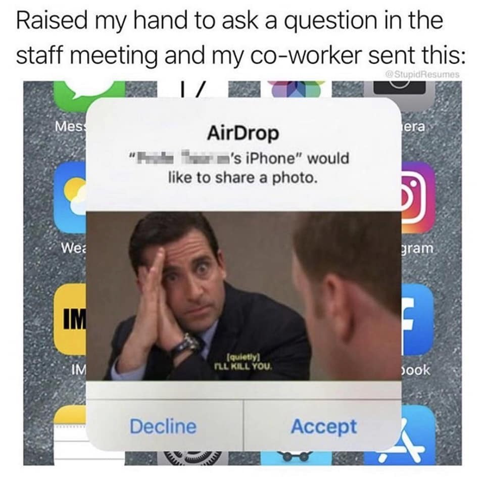 26 Job-Induced Memes That Should Come With PTO 14 Raised my hand