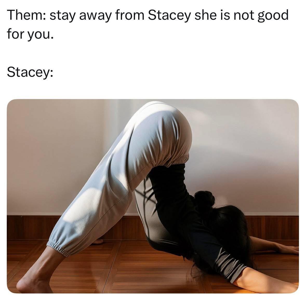 Stay away from stacy