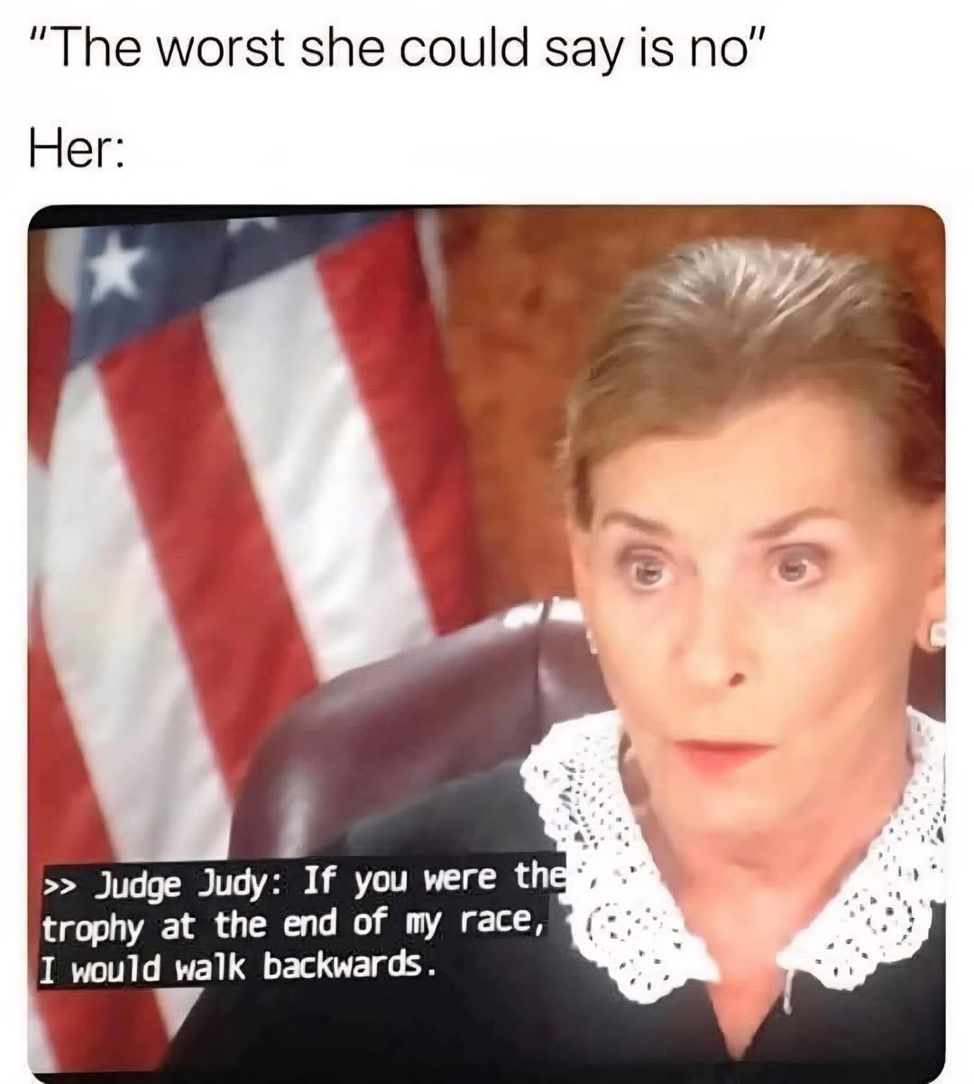 The worst she coud say is no