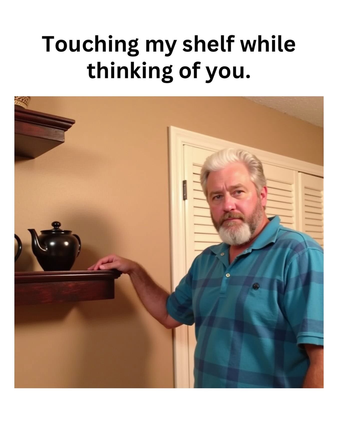 Touching my shelf