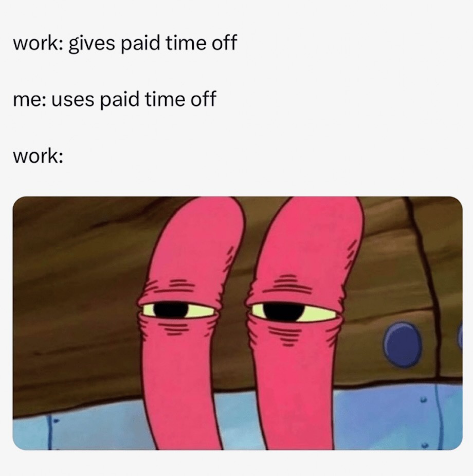 Uses paid time off