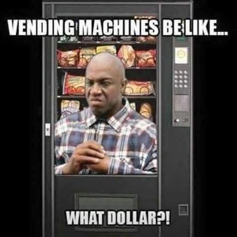 35 Savage Memes That Will Leave You Speechless 36 Vending machine be like