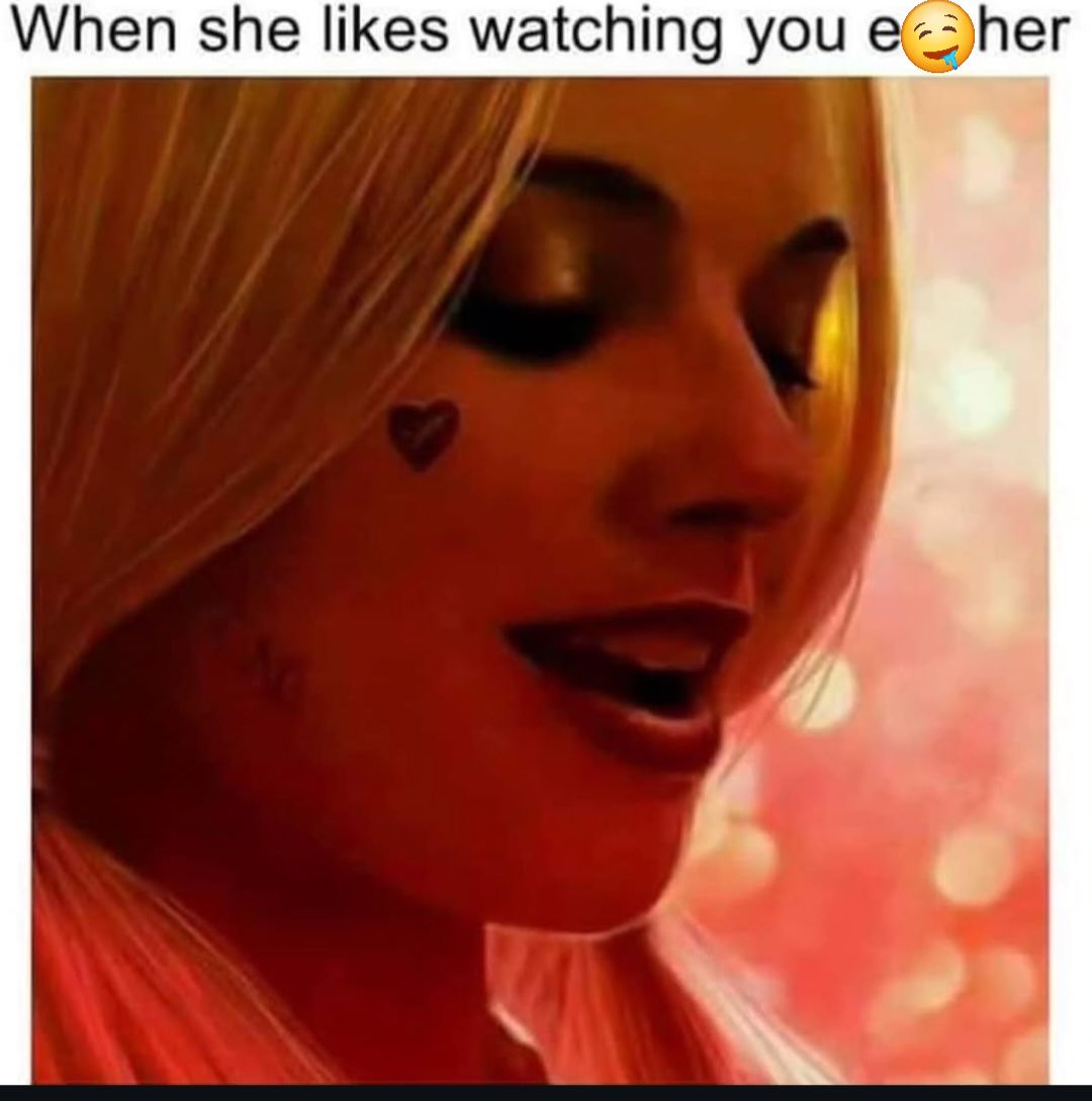 When she likes watching