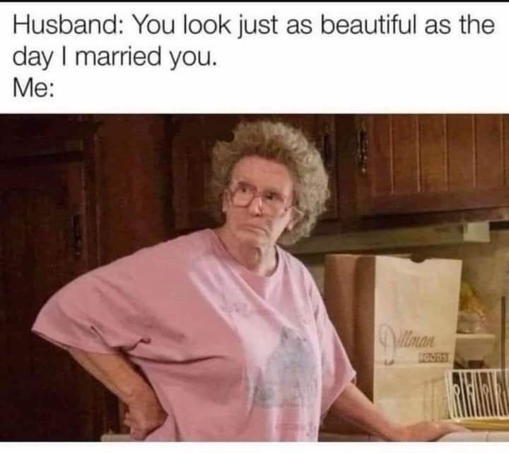You look just as beautiful