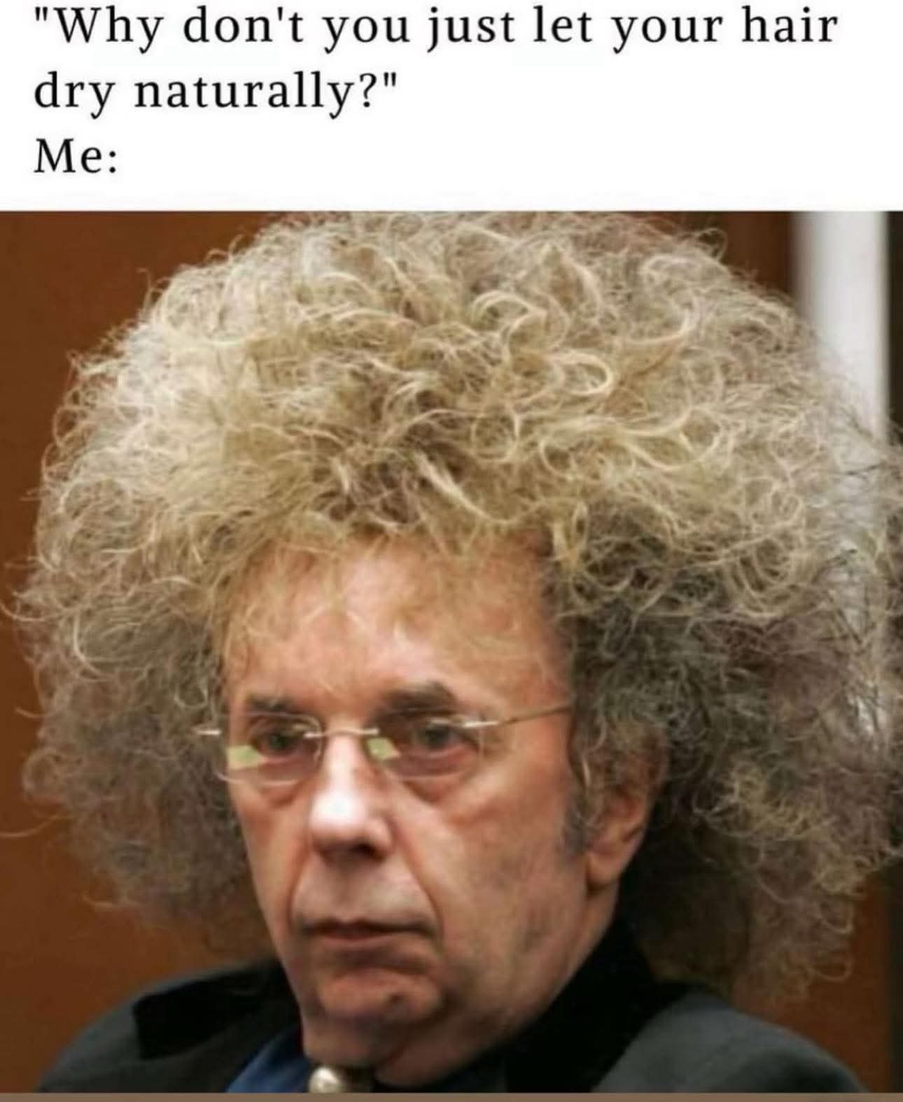 20 Memes That Are Weirder Than Your Weirdest Dream 2 air dry naturally