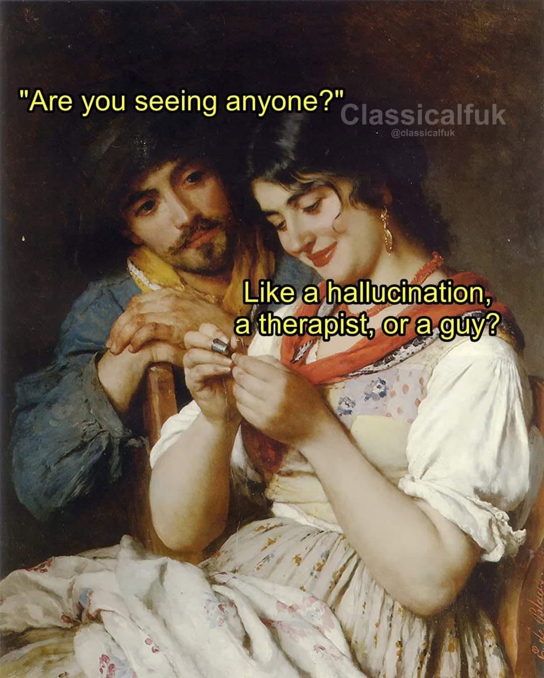 40 Sarcastic Art Memes That Put a Modern Twist on Classical Masterpieces 39 are you seeing anyone