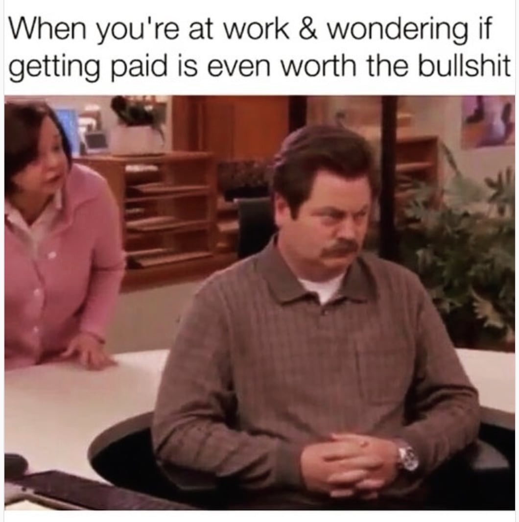 23 Workplace Memes That Expose What Really Happens at the Office 7 getting paid