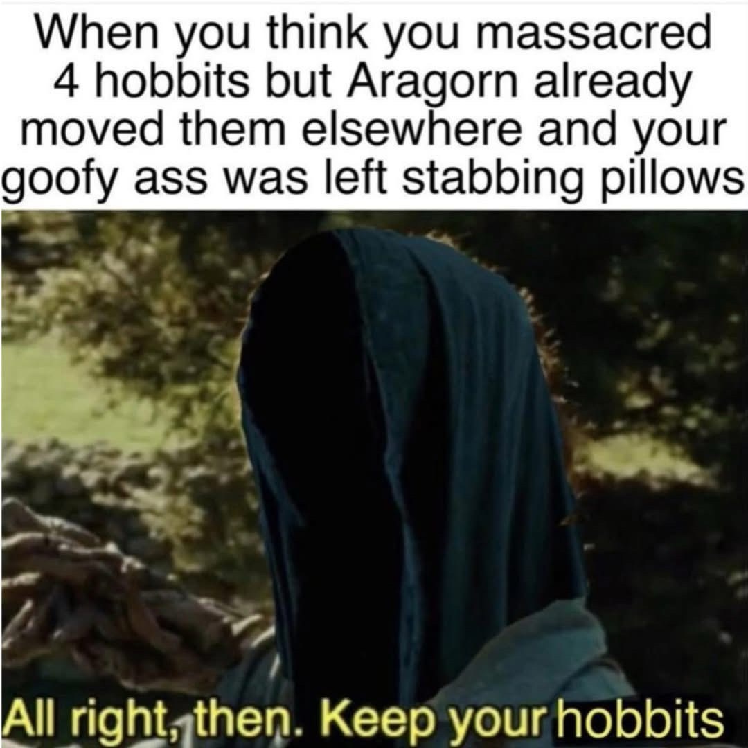 keep your hobbits