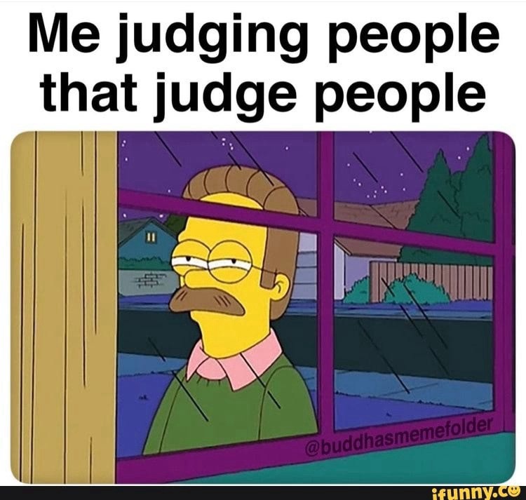 me judging people