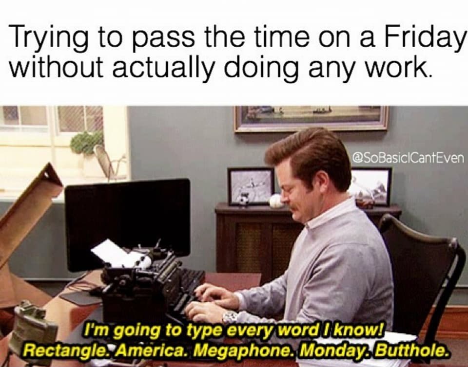 23 Workplace Memes That Expose What Really Happens at the Office 17 trying to pass the time