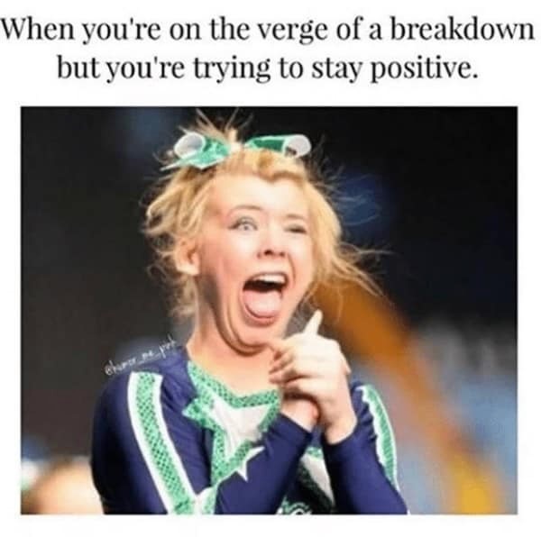 trying to stay positive