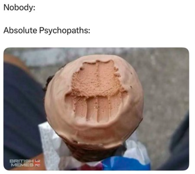 20 Food Related Memes That Deserve to Be Served Hot 1 Absolute psychopaths