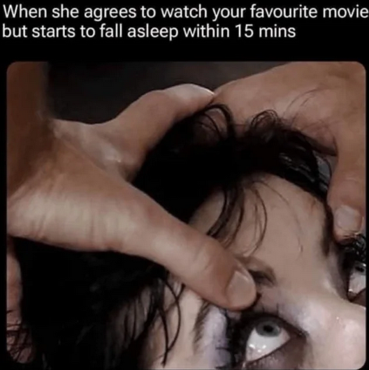 29 Slightly Naughty Memes That Are Just the Right Amount of Wrong 28 Agrees to watch favorite movie