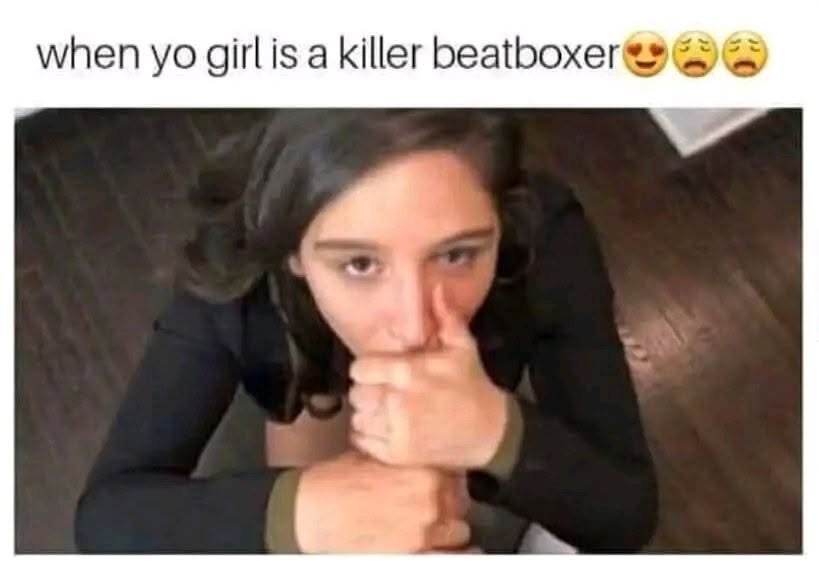 25 Memes That Are Questionable at First Look and Even More Questionable After 23 Girl is a beat boxer