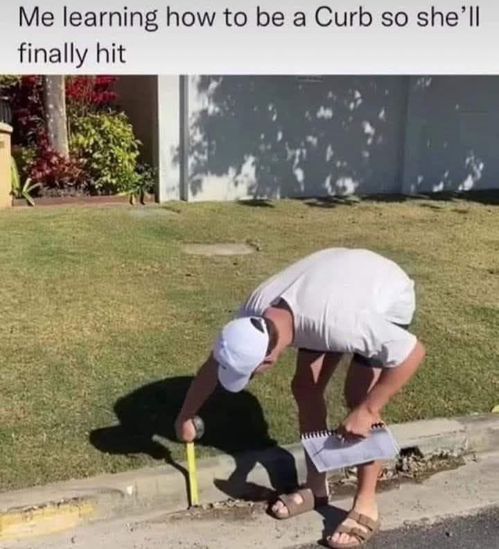 How ti be a curb