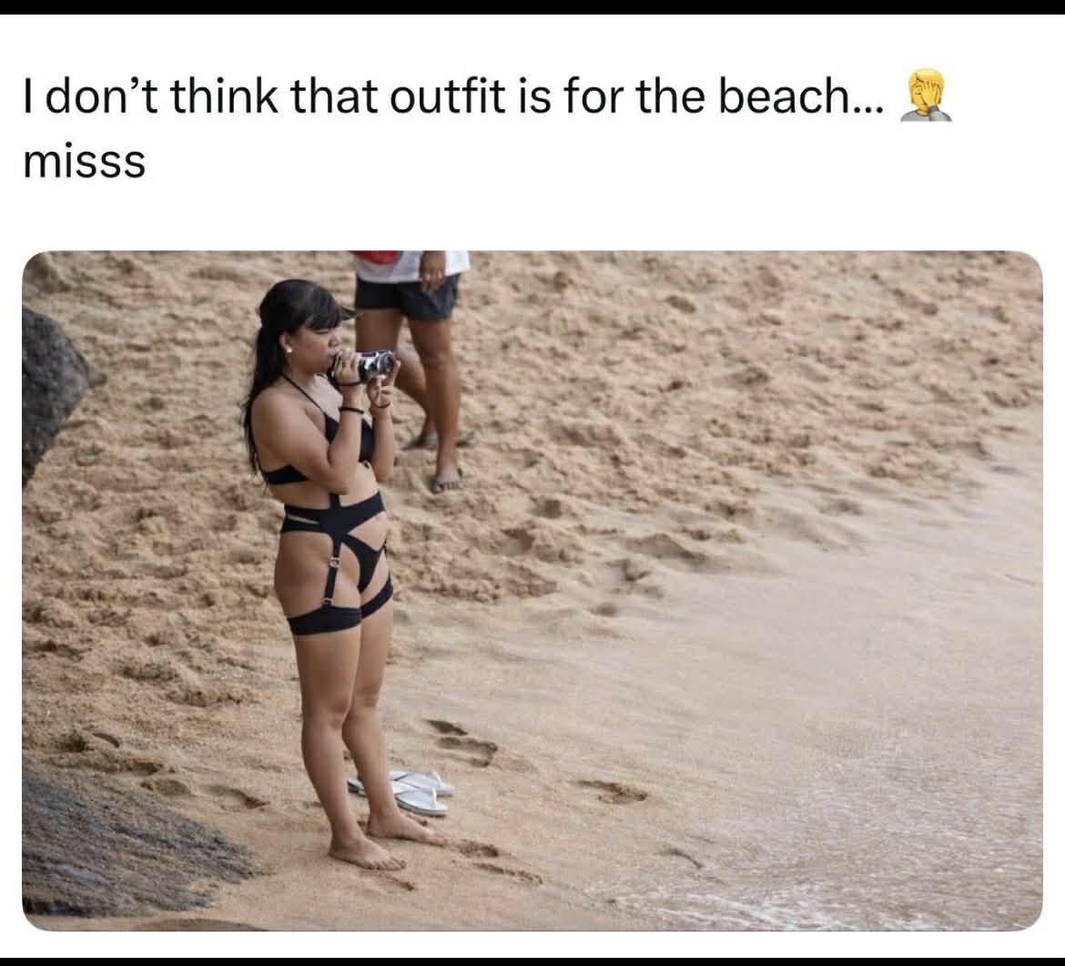 I dont think that outfit is for beach