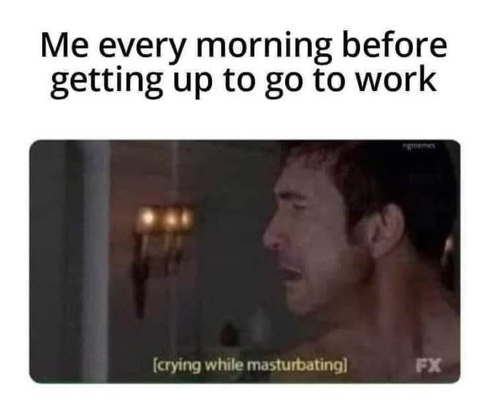 35 Memes That Prove Randomness is the Spice of Life 35 Me every morning