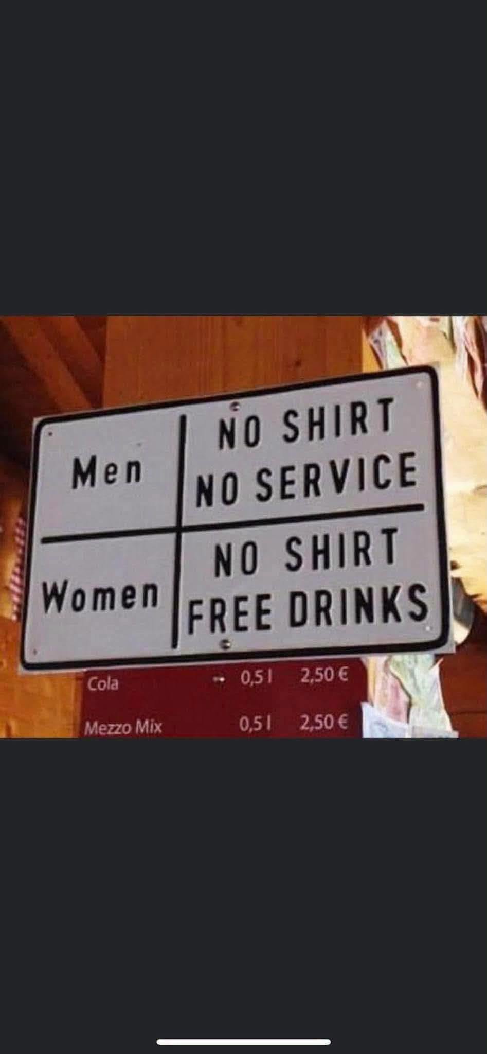 35 Hilarious Signs That Are Too Funny to Ignore 36 No shirt no service