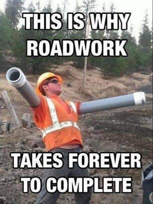 Roadwork takes for ever