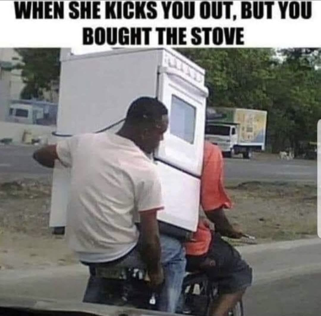 When she kicks you out