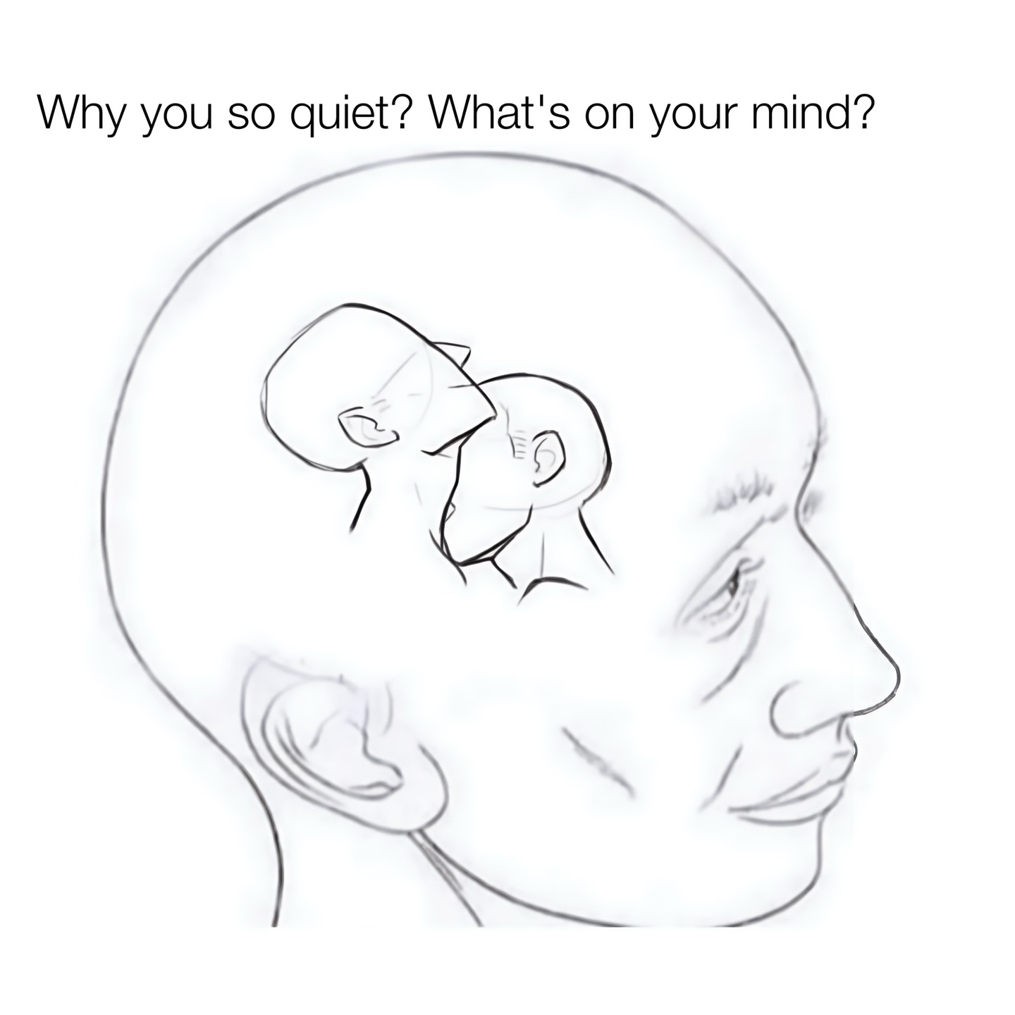 Why you so quiet