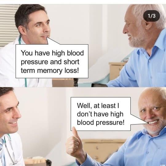 20 Doctor Memes That Prescribe Laughter Instead of Antibiotics 20 You have high blood pressure
