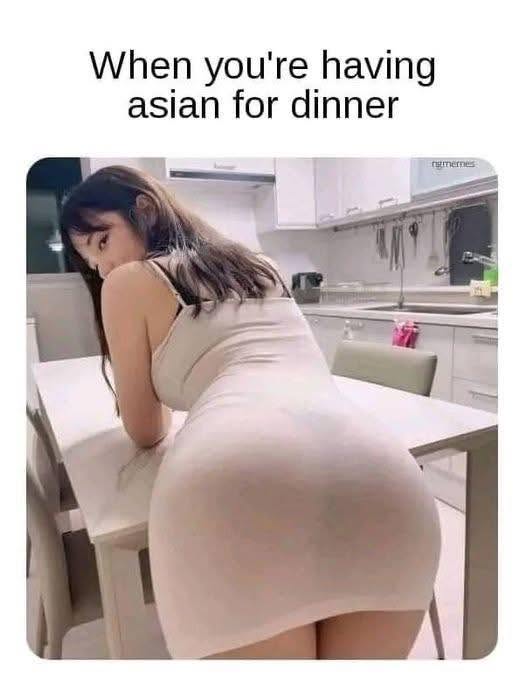 25 Inappropriate Memes That Were Innocent for About Half a Second 24 asian for dinner
