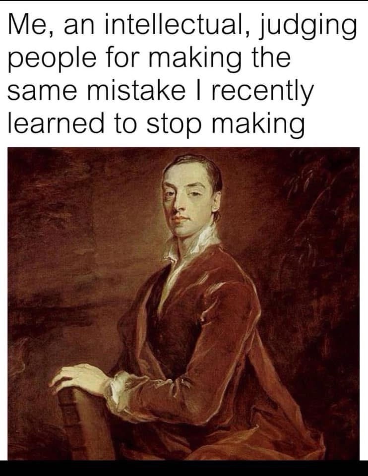 20 Memes Dumped Here With Zero Explanation 12 me an intellectual