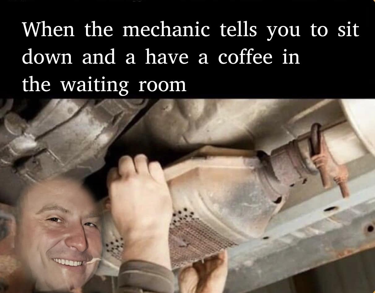 mechanic tells you
