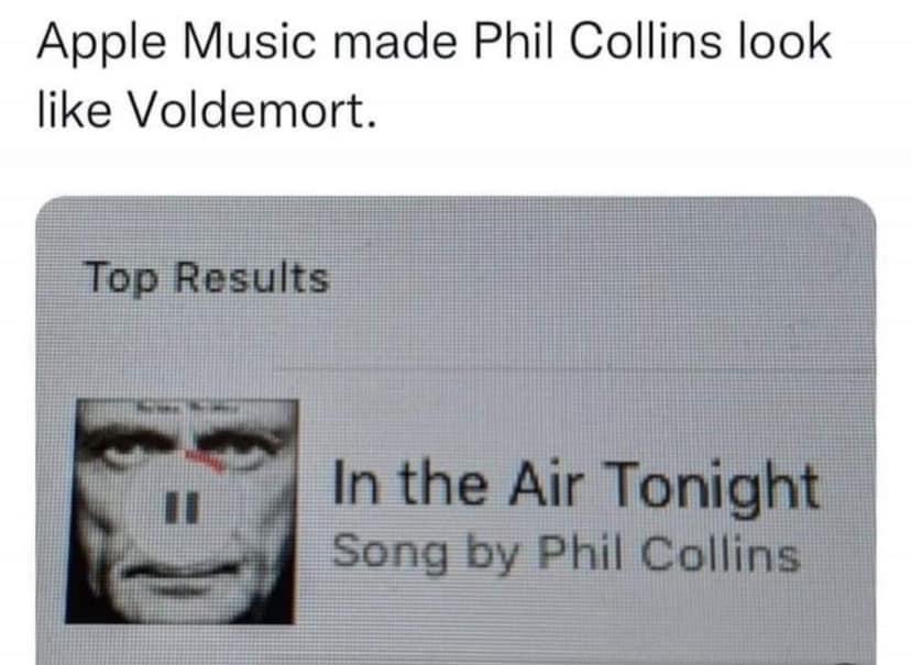 25 Memes With Mixed Signals, Mixed Energy, and Mixed Morals 24 pple music phill colins