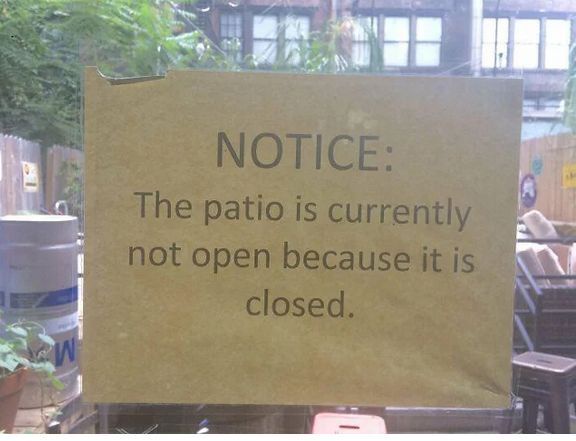 25 Dumb Signs That Make You Stop, Stare, and Lose Faith 27 t is closed