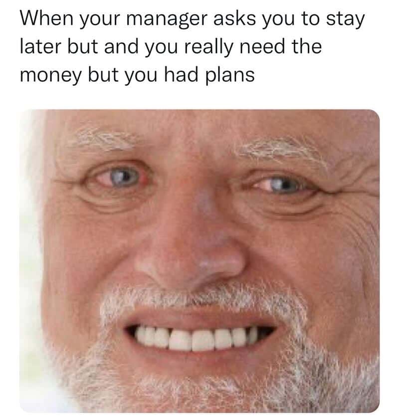 28 Office Memes That Hit Harder Than a “Quick Call” Invite 26 Asks you to stay late