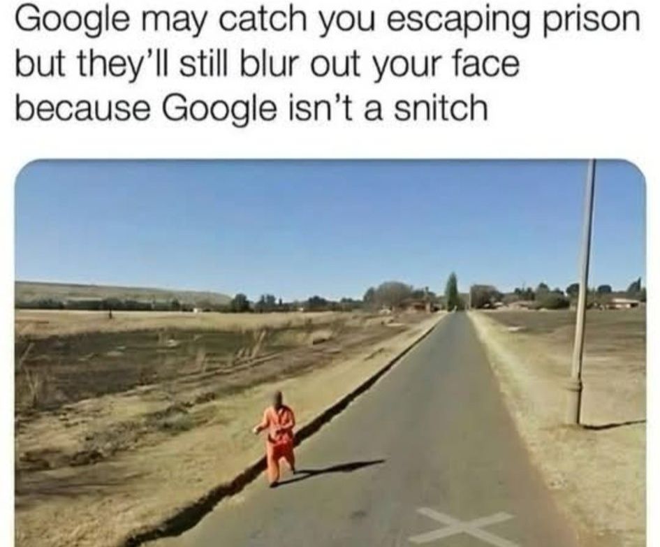 Google may catch you escaping