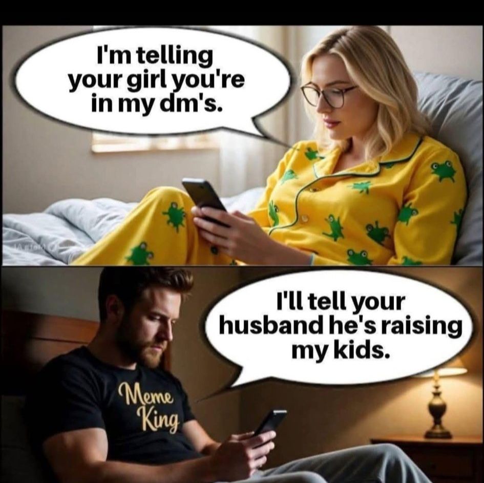 Im telling your girl